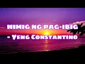 Download Lagu HIMIG NG PAG-IBIG - Yeng Constantino(lyrics)