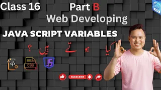 JavaScript Variables Explained Beginner s Guide to var let const 2025 Class 16 2