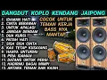 Download Lagu DANGDUT KOPLO KENDANG JAIPONG COCOK UNTUK TEMAN KERJA BASS NYA MANTAP @RagilPongdut