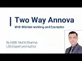 How to easily learn Two way ANOVA with Minitab working and examples