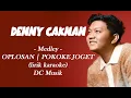 Download Lagu DENNY CAKNAN - MEDLEY: OPLOSAN | POKOKE JOGET - DC MUSIK (LYRIC) #dennycaknan #oplosan #dcmusik