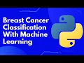 Breast Cancer Classification with Scikit-Learn Machine Learning Tutorial