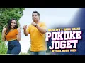 Download Lagu POKOKE JOGET - Dara Ayu X Bajol Ndanu (Official Music Video)