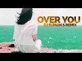 Download Lagu Over You | Mix | DJ Suman S | Rishi Rich Feat Roach Killa \u0026 Kiranee |