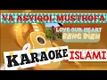 Download Lagu KARAOKE YA ASYIQOL MUSTHOFA (NISSA SABYAN)