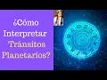Como Interpretar los Transitos Planetarios - Clase de Astrologia