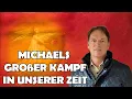 Download Lagu Michaels großer Kampf – IN UNSERER ZEIT. Sein Sieg 2017 und michaelische Initiativen