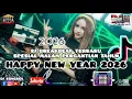 Lagu DJ BREAKBEAT SPESIAL PERGANTIAN TAHUN BARU HAPPY NEW YEAR 2026