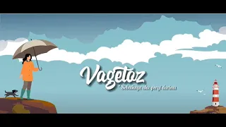 Download Vagetoz - Sebaiknya Aku Pergi Darimu (Official Lyric Video) MP3