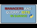 Managers and Query sets in Django Ep-23