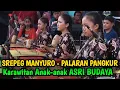 Download Lagu SREPEG MANYURO - PALARAN PANGKUR ‼️ KARAWITAN ANAK-ANAK DARI BANYUMAS