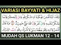 Download Lagu VARIASI MUDAH BAYYATI \u0026 HIJAZ PADA SURAH LUQMAN 12 - 14