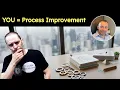 What s it like being a PROCESS Improvement Consultant
