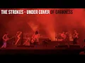 Download Lagu The Strokes - Under Cover Of Darkness (Live) // Primavera Sound 2022