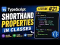 TypeScript Shorthand Properties in Classes
