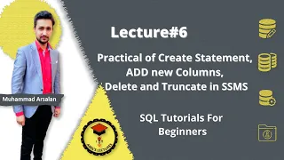 Lecture Practical of Create Statement ADD new Columns Delete and Truncate in SSMS SQL Tutorials