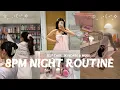 8PM NIGHT ROUTINE unwind with me self care skincare yoga more