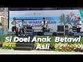 Si Doel Anak Sekolahan || Band Betawi Benyamin Sueb