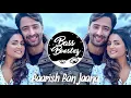 Baarish Ban Jaana (Remix) | DJ Ankit India | Payal Dev, Stebin Ben | Hina Khan, Shaheer Sheikh | BBO