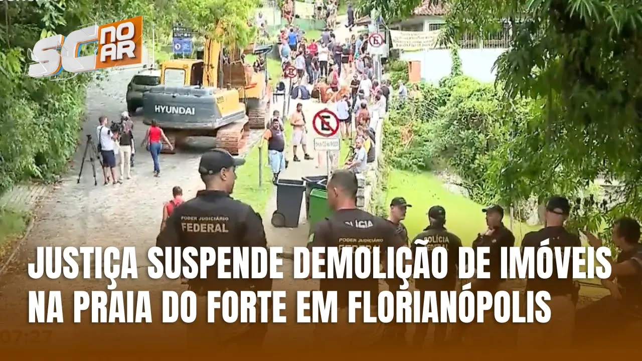 Justiça suspende demolição de imóveis na Praia do Forte em Florianópolis após protestos