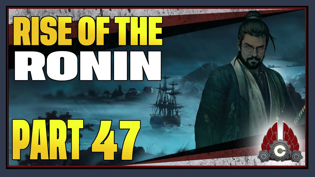 CohhCarnage Plays Rise Of The Ronin - Part 47