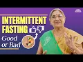 Intermittent Fasting Pros and Cons for Your Health The Natural Way Dr Hansaji