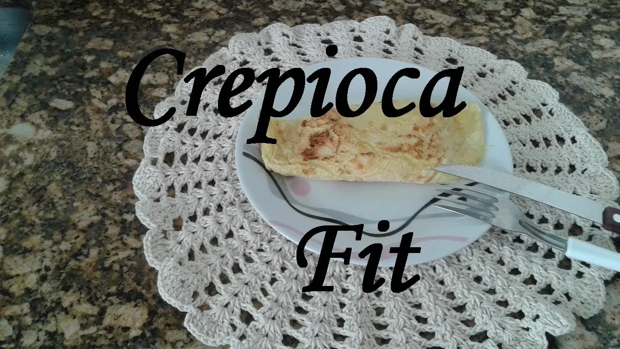 CREPIOCA FIT FÁCIL, RÁPIDA DE FAZER E MUITO SAUDÁVEL