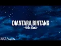 Download Lagu Di Antara Bintang - Hello Band (Lirik)