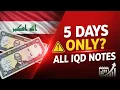 Iraqi Dinar 2026 5 Day FULL Exchange Window for ALL Notes IQD Update Today