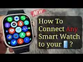 How To Connect ANY Chinese Smart Watch to Your Phone New Step by Step