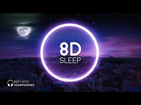 Download MP3 8D Music for Sleep 🎧 Relaxing Music, Insomnia, Sleep Meditation, Study, Deep Sleeping Audio