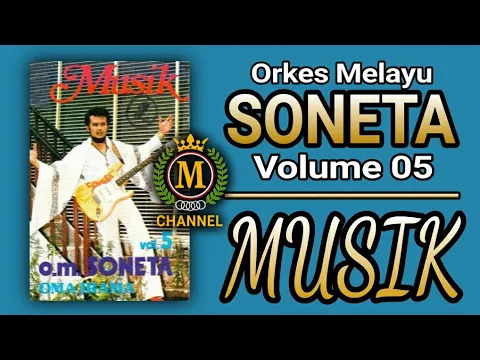 Download MP3 O.M. SONETA VOLUME 05 - MUSIK (ORIGINAL FULL ALBUM)