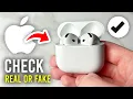 How To Check If AirPods 4 Are Real - Full Guide