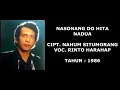 Download Lagu RINTO HARAHAP - NASONANG DO HITA NADUA (Cipt. Nahum Situmorang/1986)