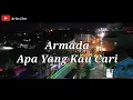 Download Lagu Armada Apa Yang Kau Cari (Lyric Video)