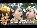 RARA SELAMATKAN RADEN! Rela Berkorban Nyawa! | KEMBALINYA RADEN KIAN SANTANG (SEASON 3) | EPS.43