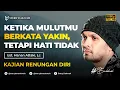 Yang Terjadi Ketika Kita Tidak Yakin Kepada Allah - Ust. Hanan Attaki, Lc