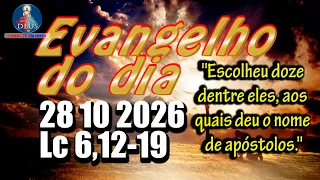 Evangelho do dia 28 de Outubro | Lc 6,12-19 | Com Reflexão e Oração