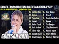 Download Lagu Full Album GORESAN HATE - Lagu Sunda Paling Ngena di Hati | Ade Astrid x Gerengseng Team