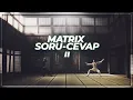 Download Lagu Matrix Soru Cevap Part 2