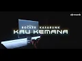 Download Lagu Rocker Kasarunk, Robby Funky Kopral, Panca Martha - Kau Kemana (Official Music Video)