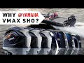 Why choose a VMAX SHO over a standard Yamaha Four-Stroke