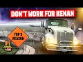 Truck Vlog 35 TOP 3 REASONS NOT TO WORK FOR KENAN ADVANTAGE GROUP