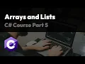 C Fundamentals Course Part 5 - Arrays And Lists