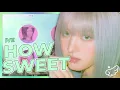 Download Lagu [AI COVER] IVE - 'How sweet' by Newjeans | Starlylight