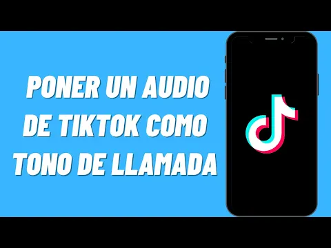 Download MP3 Cómo poner un audio de Tiktok como tono de llamada