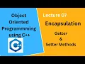 Encapsulation in C Explained Getter Setter Methods Lecture 07