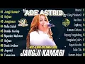 ADE ASTRID - Full Album Pop Sunda Terbaru 2025 | JANGJI KAMARI (20 Lagu Hits Terbaik)Tanpa Iklan