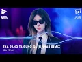 Download Lagu Thà Rằng Ngày Xưa Ta Đừng Yêu Nhau Thì Có Lẽ Tốt Hơn Remix TikTok - Thà Rằng Ta Đừng Quen Nhau Remix