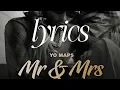 Download Lagu Yo Maps- Mr \u0026 Mrs [lyrics video]